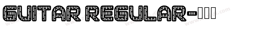 Guitar Regular字体转换
